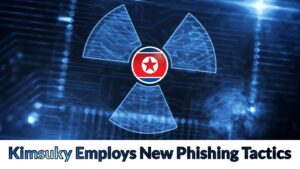 Kimsuky Hacker Group Employs New Phishing Tactics & Malware Infections