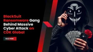 BlackSuit-Ransomware-Gang-Behind-Massive-Cyber-Attack-on-CDK-Global-min